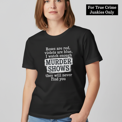 Murder Shows Poetry T-Shirt_hero