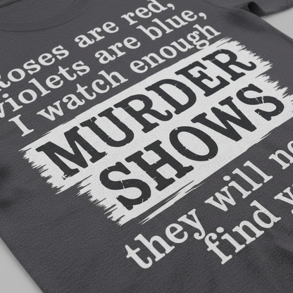 Murder Shows Poetry T-Shirt_closeup