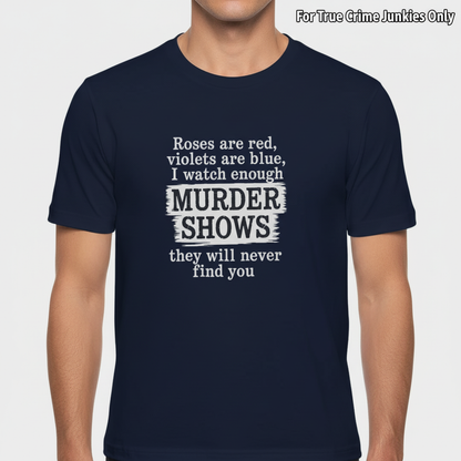 Murder Shows Poetry T-Shirt_hero