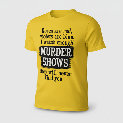 Murder Shows Poetry T-Shirt_space