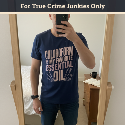 Chloroform Essential Oil T-Shirt_mirror_selfie