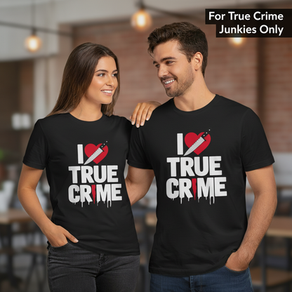 I Love True Crime T-Shirt_duo_couple