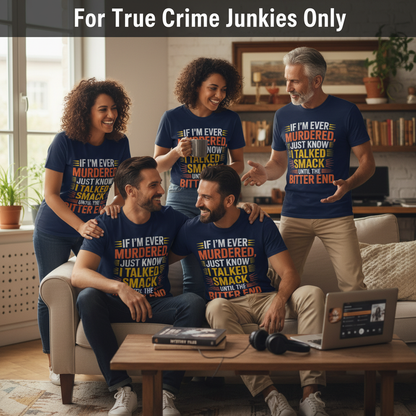 Talked Smack T-Shirt_squad_shot