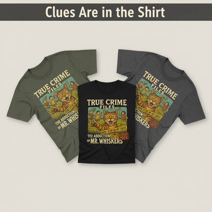 The Abduction of Mr. Whiskers T-Shirt_color_fan