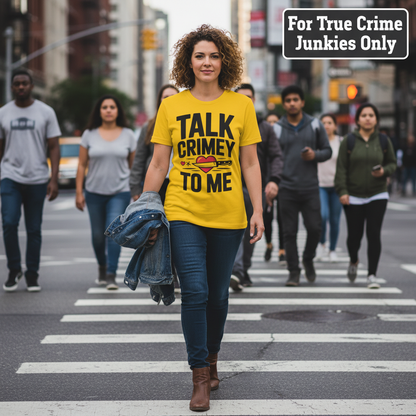 Talk Crimey To Me T-Shirt_crowd_standout