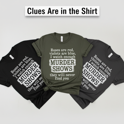 Murder Shows Poetry T-Shirt_color_fan