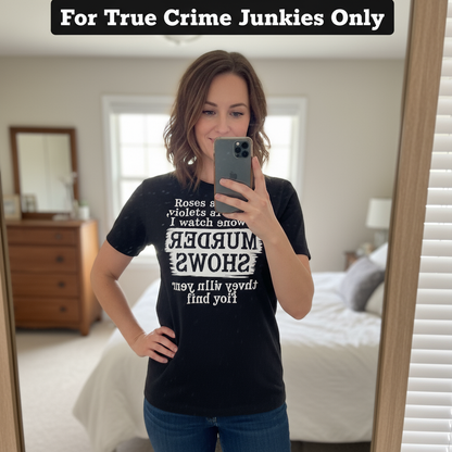Murder Shows Poetry T-Shirt_mirror_selfie
