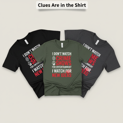Crime Show Inspiration T-Shirt_color_fan