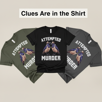 Attempted Murder T-Shirt_color_fan