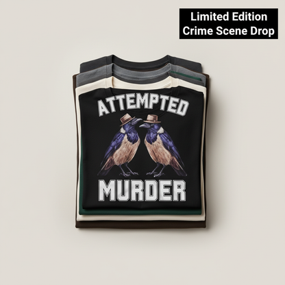 Attempted Murder T-Shirt_stacked_flatlay