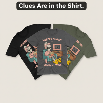 Murder Shows & Comfy Clothes T-Shirt_color_fan