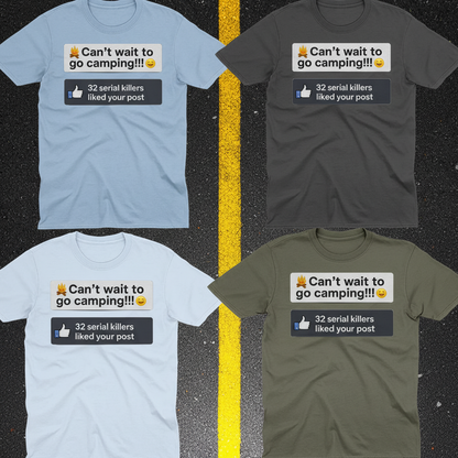 Serial Killer Camping Likes T-Shirt_color_fan