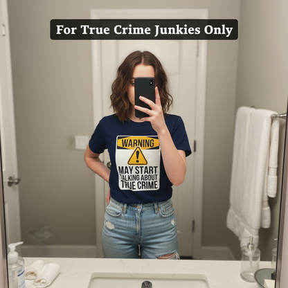True Crime Warning T-Shirt_mirror_selfie