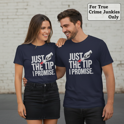 Just the Tip I Promise T-Shirt_duo_couple