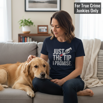 Just the Tip I Promise T-Shirt_pet_companion