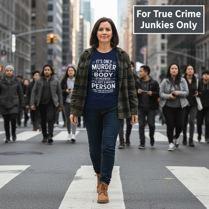 No Body No Crime T-Shirt_crowd_standout