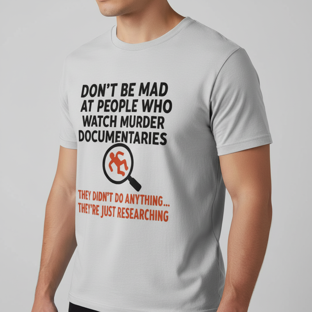 Just Researching Murder T-Shirt_benefit