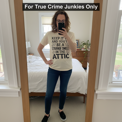 Strange Smell in the Attic T-Shirt_mirror_selfie