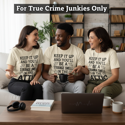 Strange Smell in the Attic T-Shirt_squad_shot