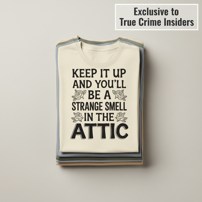 Strange Smell in the Attic T-Shirt_stacked_flatlay