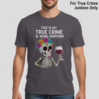 True Crime & Wine Uniform T-Shirt_hero