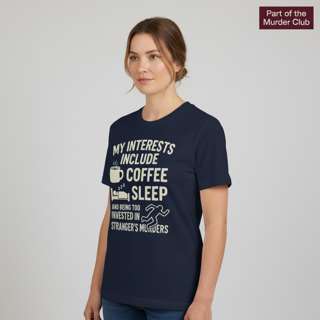 Coffee Sleep Murder Obsession T-Shirt_hero