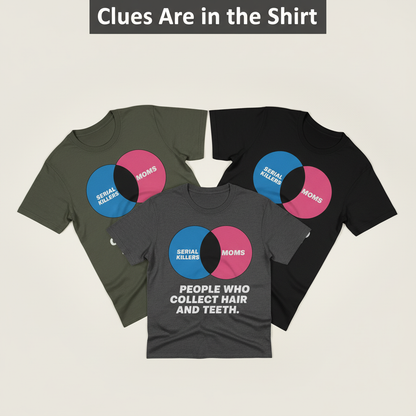 Serial Killers vs Moms T-Shirt_color_fan