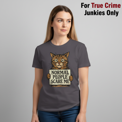 Normal People Scare Me T-Shirt_hero