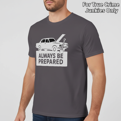 Always Be Prepared T-Shirt_hero