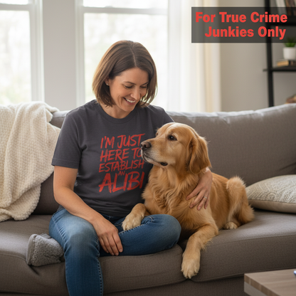 Establish an Alibi T-Shirt_pet_companion
