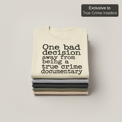 True Crime Vibes T-Shirt_stacked_flatlay