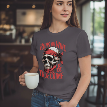 Runs on Wine & True Crime T-Shirt_lifestyle