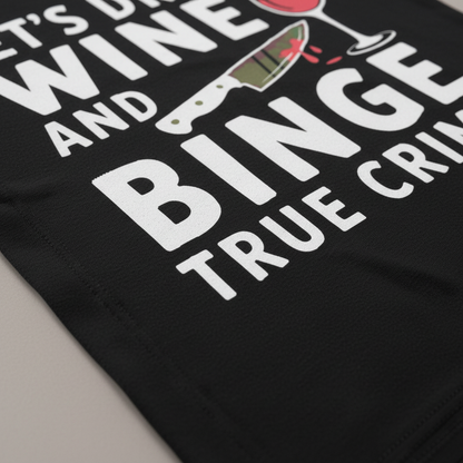 Wine and True Crime T-Shirt_closeup
