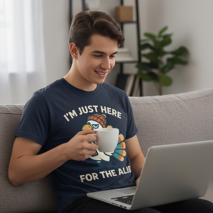 Here for the Alibi T-Shirt_use