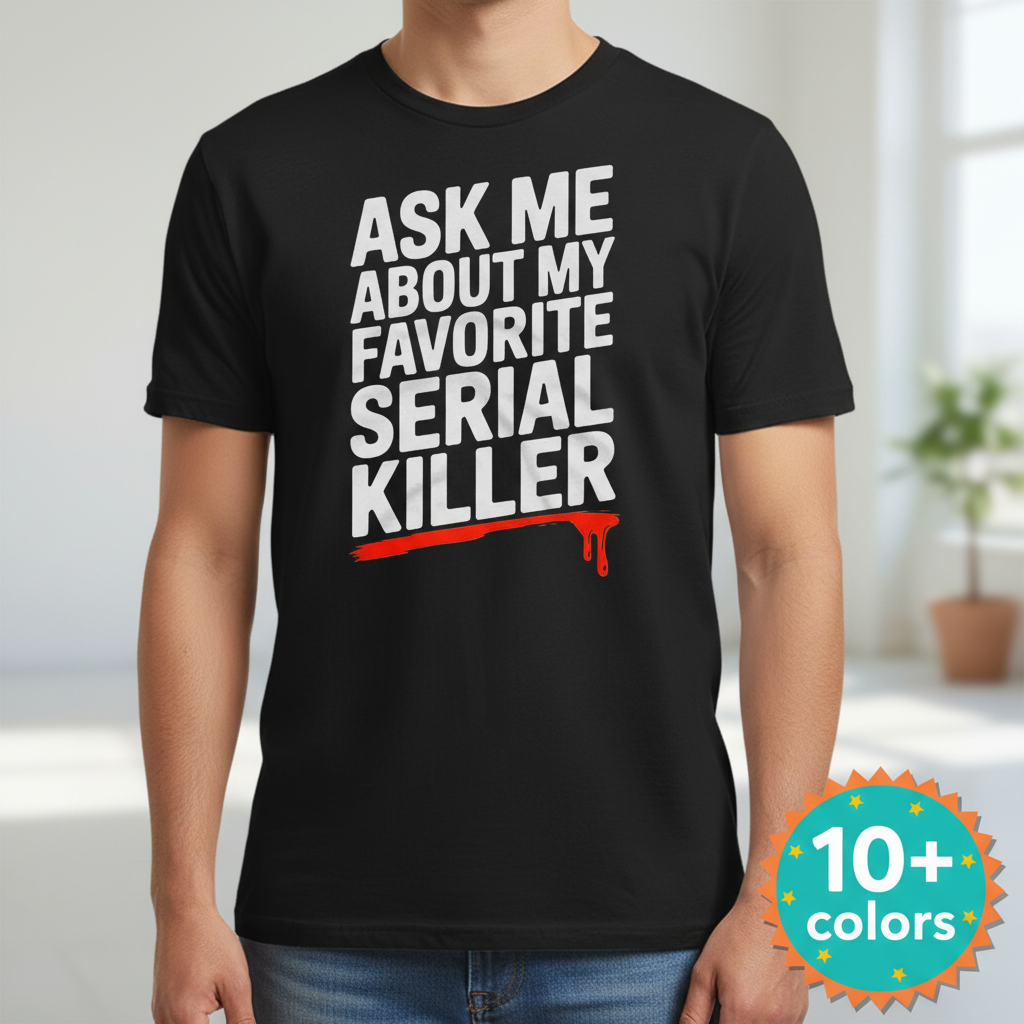 Favorite Serial Killer T-Shirt_badge
