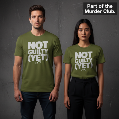 Not Guilty (Yet) T-Shirt_stoic