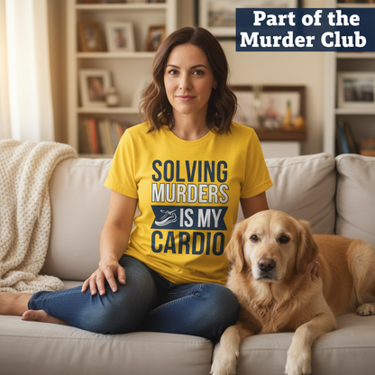 Solving Murders Is My Cardio T-Shirt_pet_companion