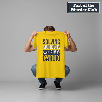 Solving Murders Is My Cardio T-Shirt_dangle