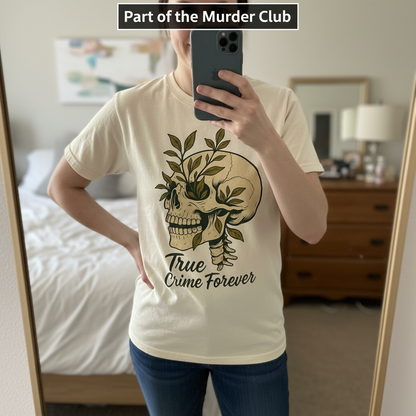 True Crime Forever T-Shirt_mirror_selfie