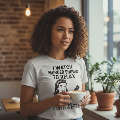 Murder Shows & Chill T-Shirt_lifestyle