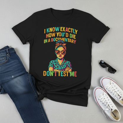 Don't Test Me Documentary T-Shirt_pairing