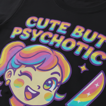 Cute But Psychotic T-Shirt_closeup