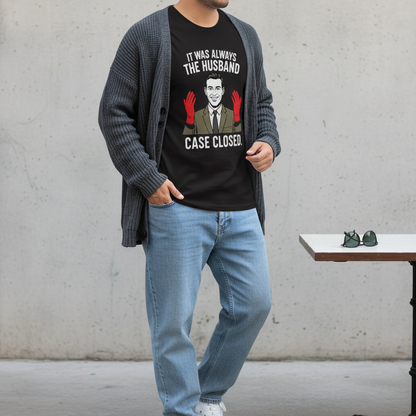 It Was Always the Husband T-Shirt_pairing