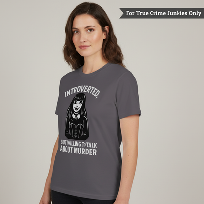 Introverted But Murder Curious T-Shirt_hero