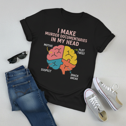 Murder Documentaries In My Head T-Shirt_pairing