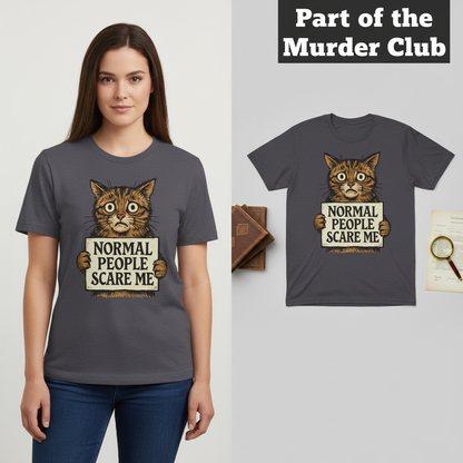 Normal People Scare Me T-Shirt_model_flat