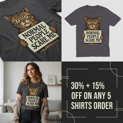 Normal People Scare Me T-Shirt_4_panel