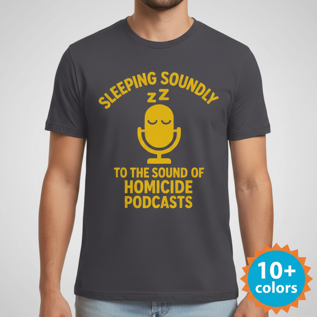 Sleeping Soundly Homicide Podcasts T-Shirt_badge
