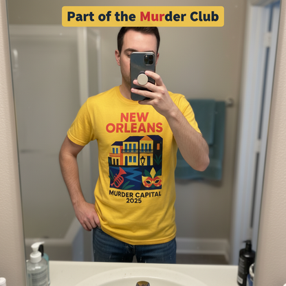New Orleans Murder Capital 2025 T-Shirt_mirror_selfie