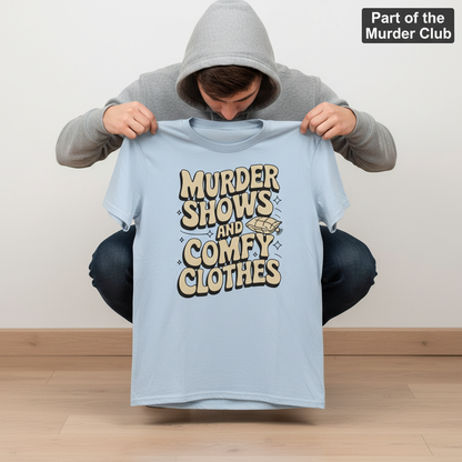 Murder Shows and Comfy Clothes T-Shirt_dangle